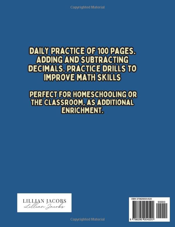 100 Days of Decimal Addition & Subtraction, Timed Drill Workbook for Grades 3-5 Common Core Practice