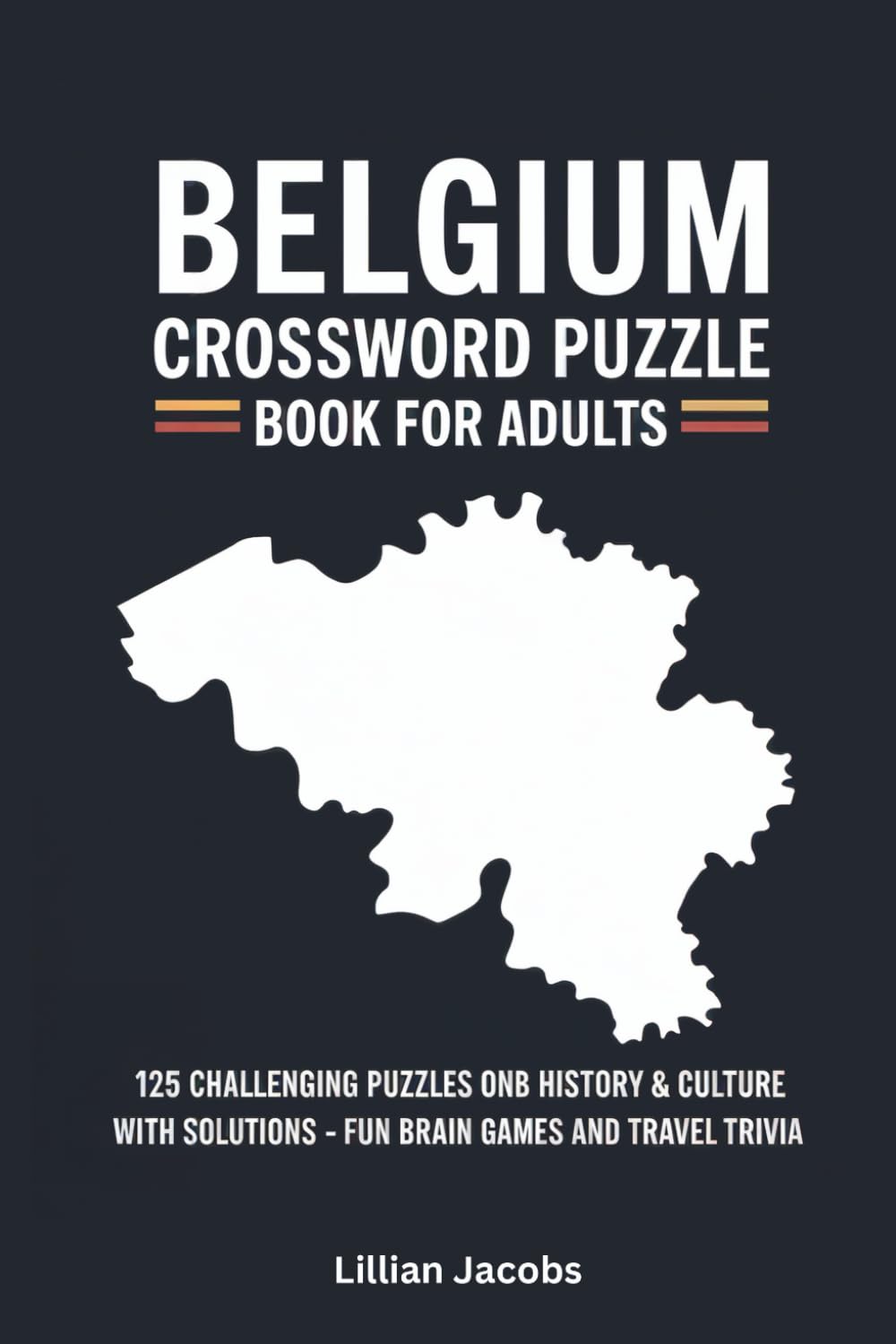 Belgium Crossword Puzzle Book for Adults
