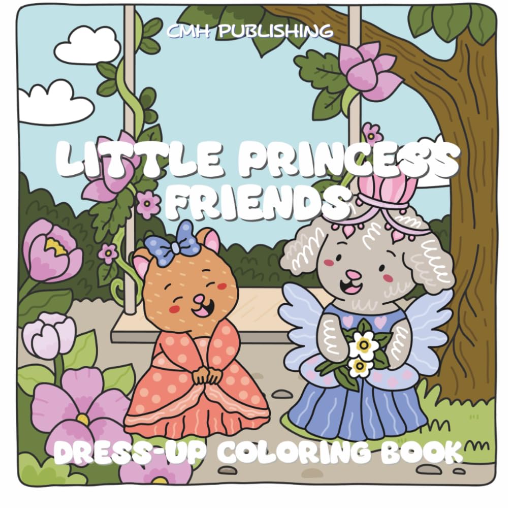Little Princess Friends Dress-Up Coloring Book