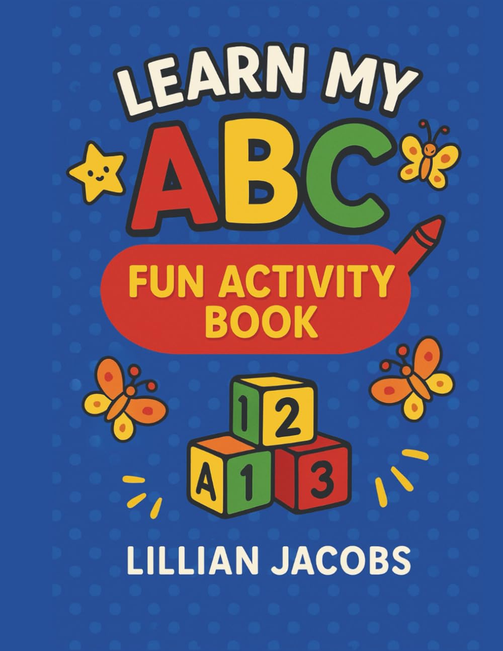 Learn My ABCs Fun Activity Book