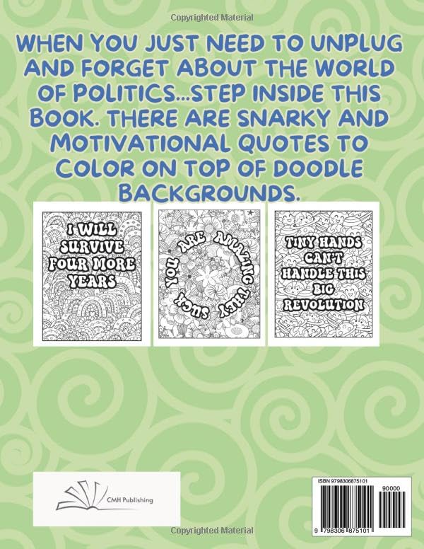 Just Trying To Make Another Four Years Coloring Book