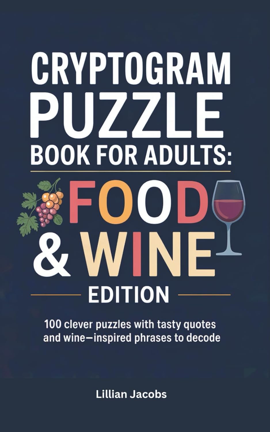 Cryptogram Puzzle Book for Adults, Food & Wine Edition