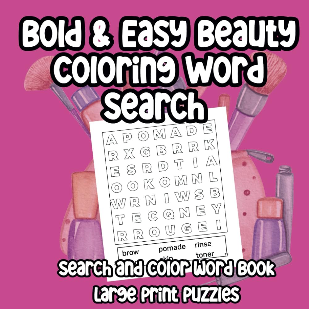 Bold And Easy Beauty Coloring Word Search Book
