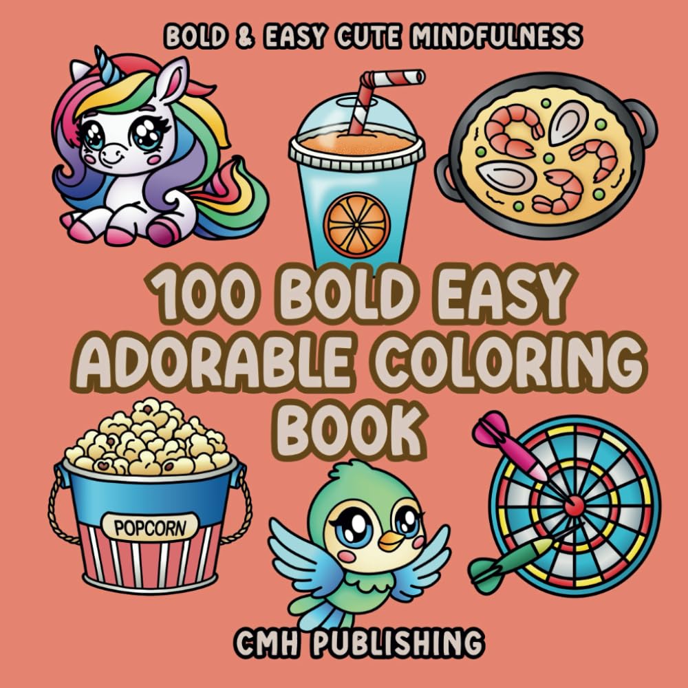 100 Bold Easy Adorable Coloring Book: Simple, Easy, and Large Print Designs for Adults and Kids with Animals, Flowers, and Food