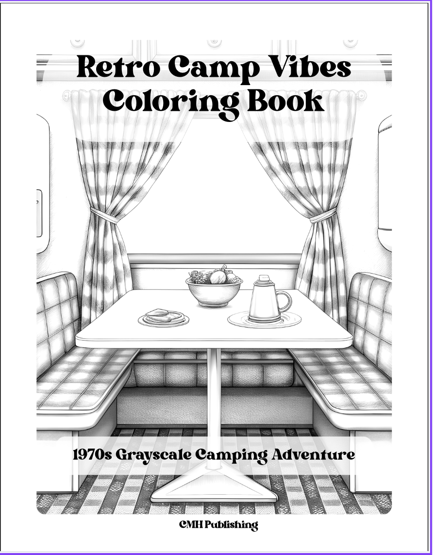 Cover of 'Retro Camp Vibes Coloring Book Vol 1: 1970s Grayscale Camping Scenes' — digital PDF by CMH Publishing