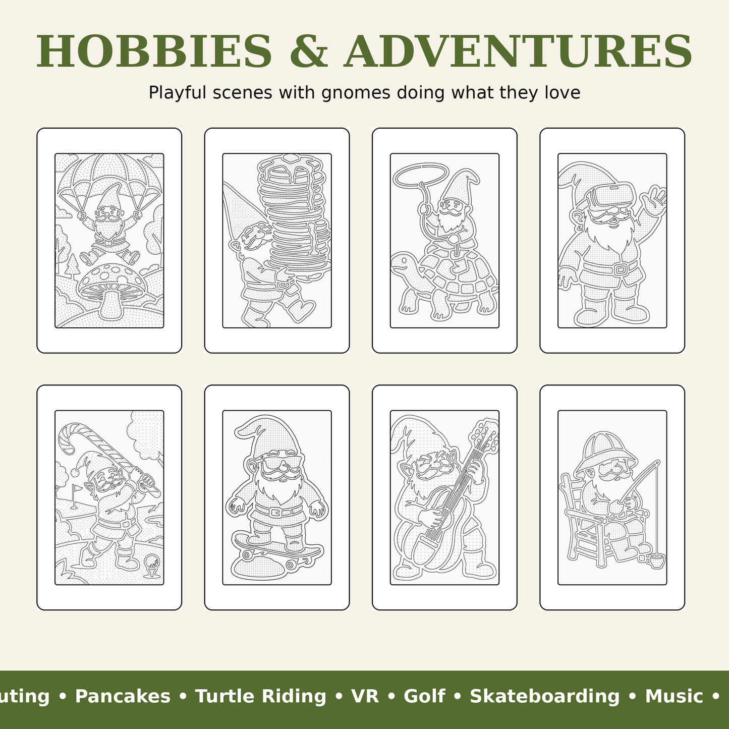The image shows eight white-bordered rectangular panels containing black line drawings of different gnome activities, with a green banner at the bottom listing hobbies and interests such as pancakes, turtle riding, VR, golf, skateboarding, and music.