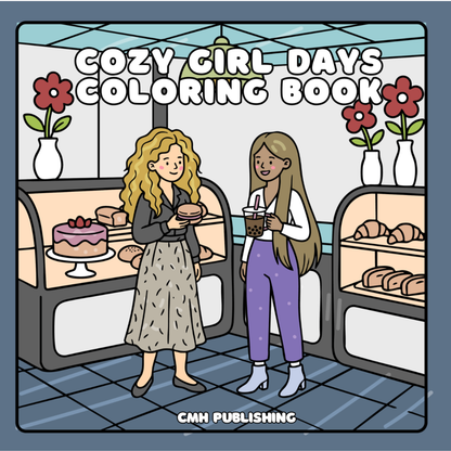 Illustrated cover of the Cozy Girl Days Coloring Book by CMH Publishing, featuring two women in a bakery setting with pastries and drinks, framed by a dark blue border.