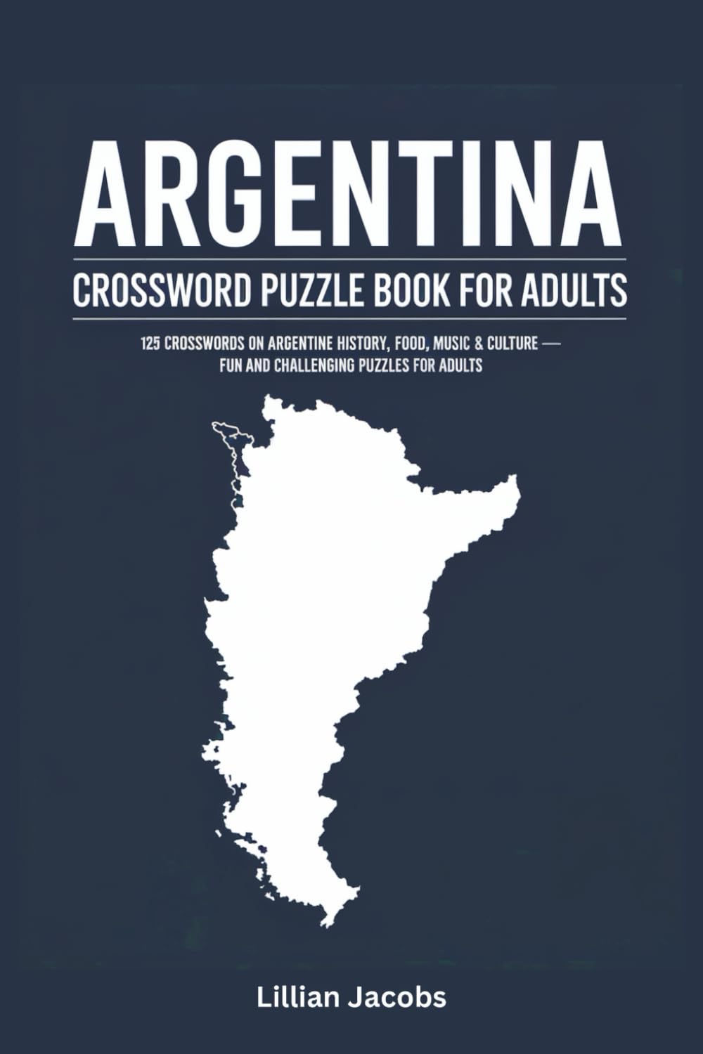 Argentina Crossword Puzzle Book for Adults