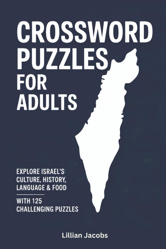 Crosswords Puzzles for Adults: Explore Israel’s Culture, History, Language & Food