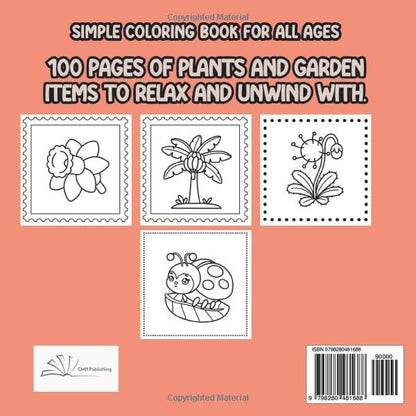 100 Bold Easy Adorable Garden Coloring Book: Simple, Easy, and Large Print