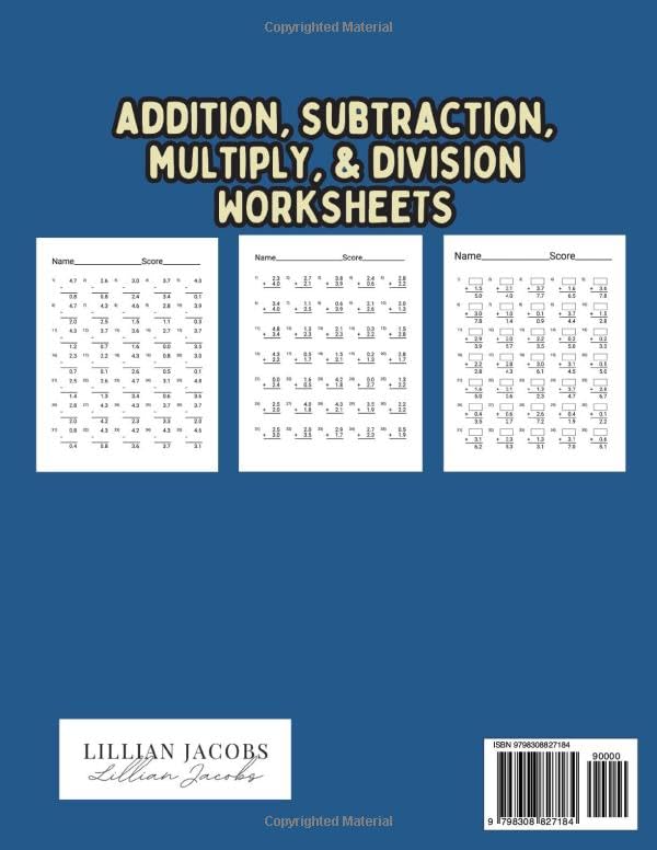 A Complete Decimals Math Workbook: 240 Sheets of Addition, Subtraction, Multiplication & Division of Decimals Worksheets