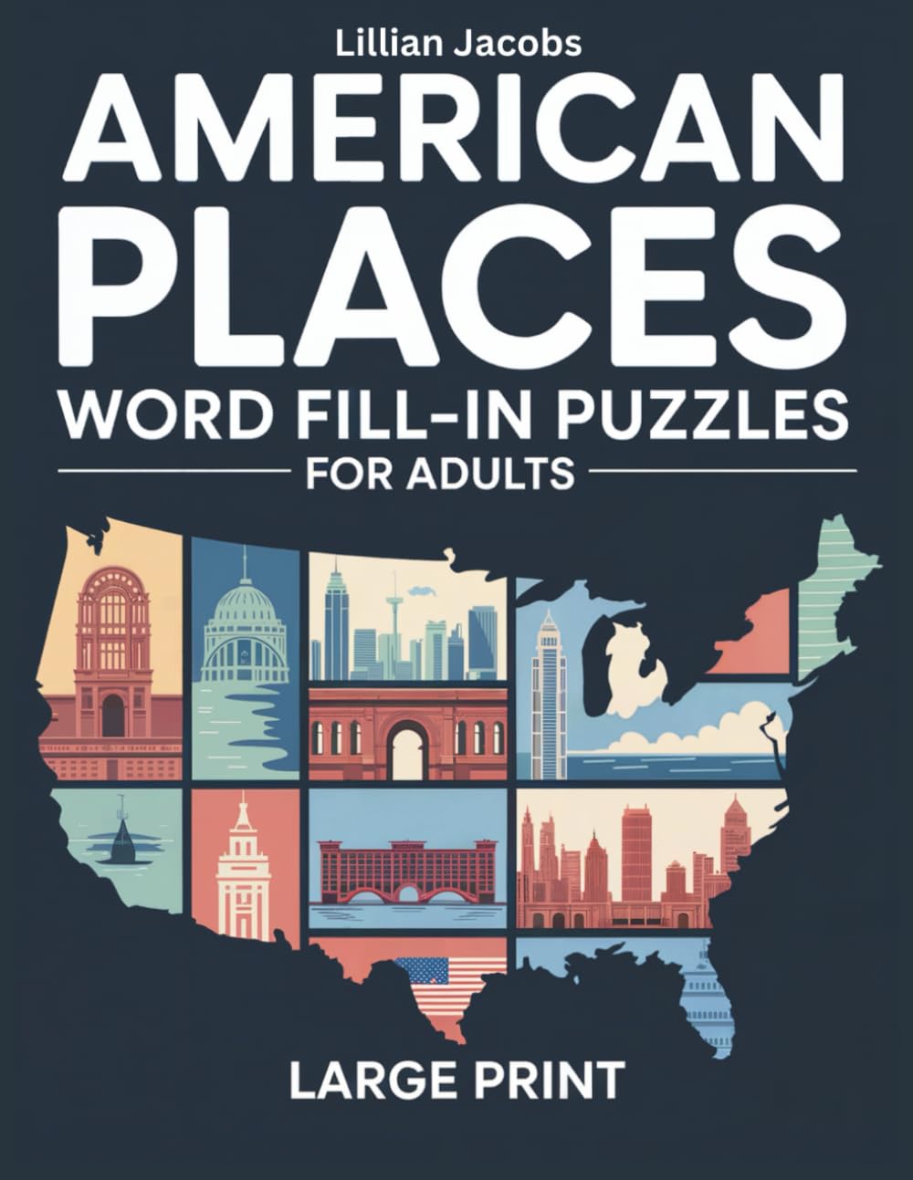 American Places Word Fill-In Puzzles for Adults Large Print