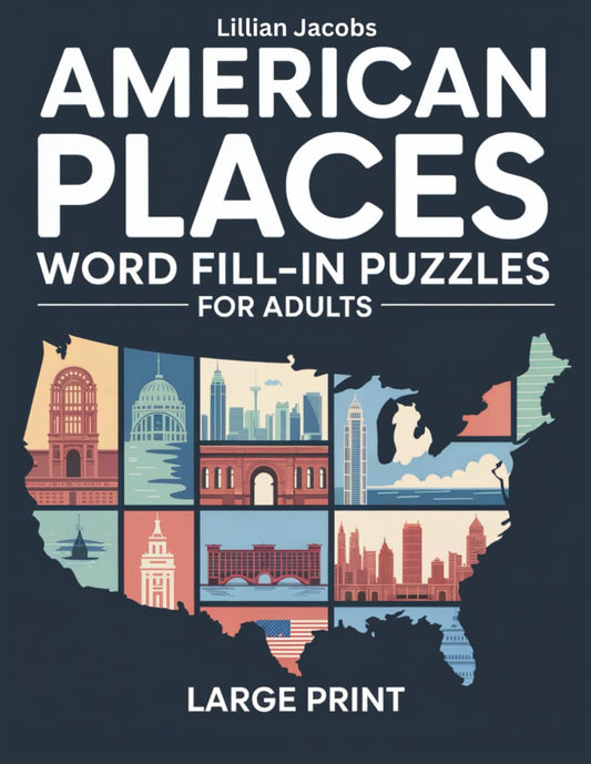American Places Word Fill-In Puzzles for Adults Large Print