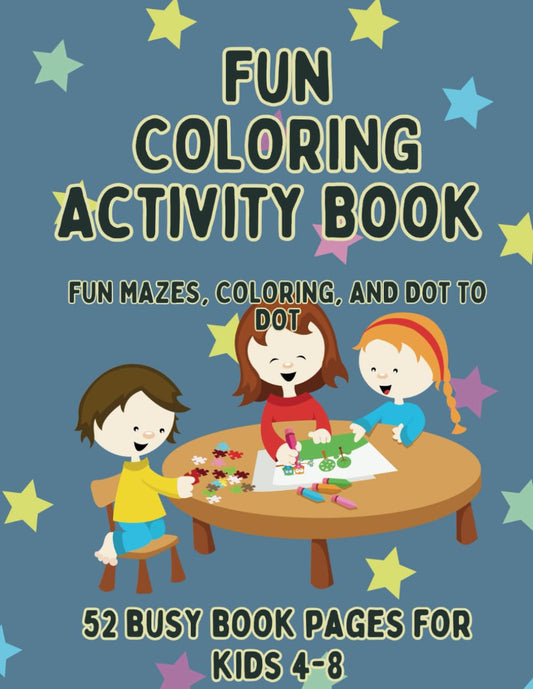 Fun Coloring Activity Book for Kids Age 4-8