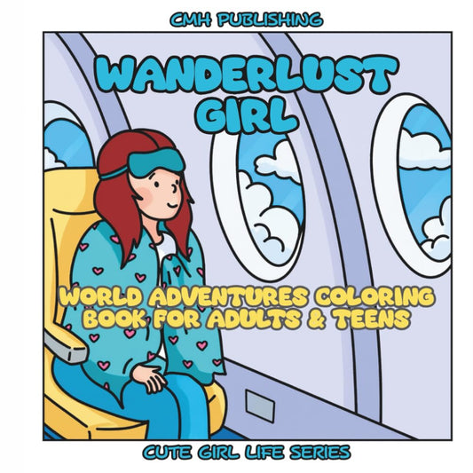 Wanderlust Girl, World Adventures Coloring Book