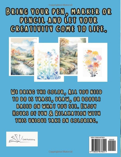 Reverse Coloring Book for Beginners, Watercolors For Mindfulness and Relaxation