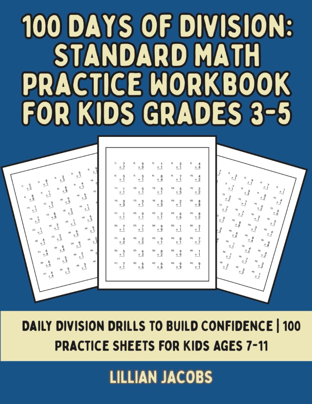 100 Days of Division: Standard Math Practice Workbook