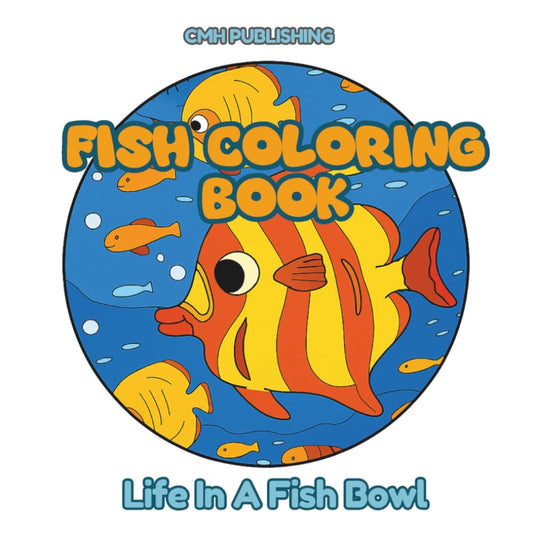 Fish Coloring Book, Life in a Fish Bowl