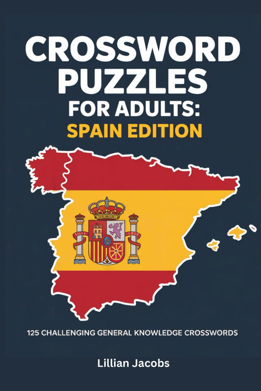 Crossword Puzzles for Adults: Spain Edition