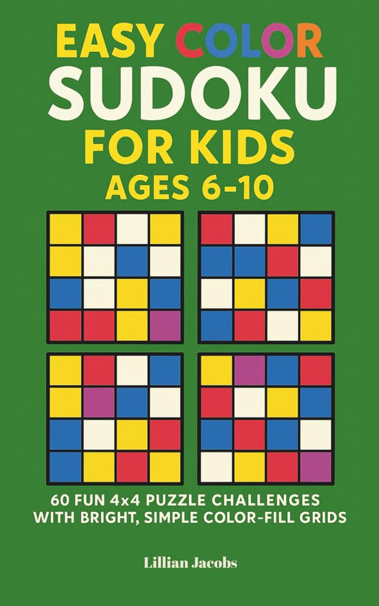 Easy Color Sudoku for Kids Ages 6–10