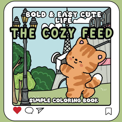 The Cozy Feed Coloring Book: Inspired by Social Media, Cute Bold Easy Coloring Book for Adults, Teens