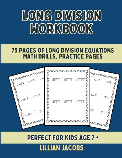 Long Division Math Workbook, 75 Sheets to Practice Long Division Exercises Book For Homeschool or Classroom