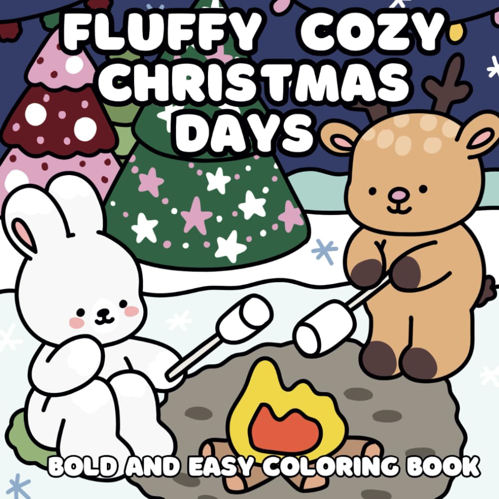 Fluffy Cozy Christmas Days: Bold and Easy Coloring Book with Adorable Animals Characters