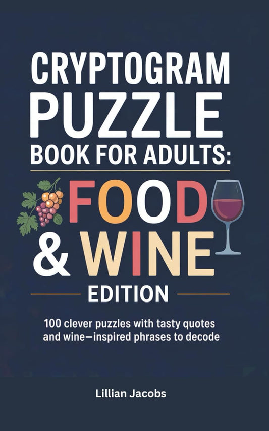Cryptogram Puzzle Book for Adults, Food & Wine Edition