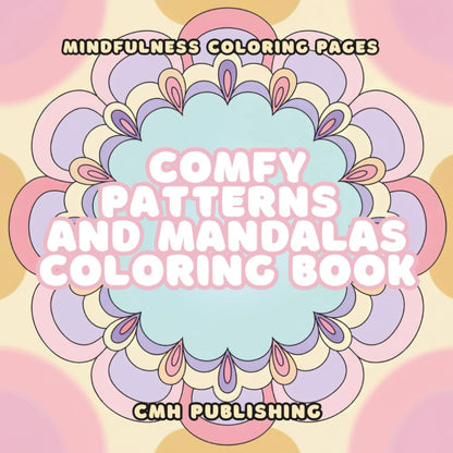 Comfy Patterns and Mandalas Coloring Book