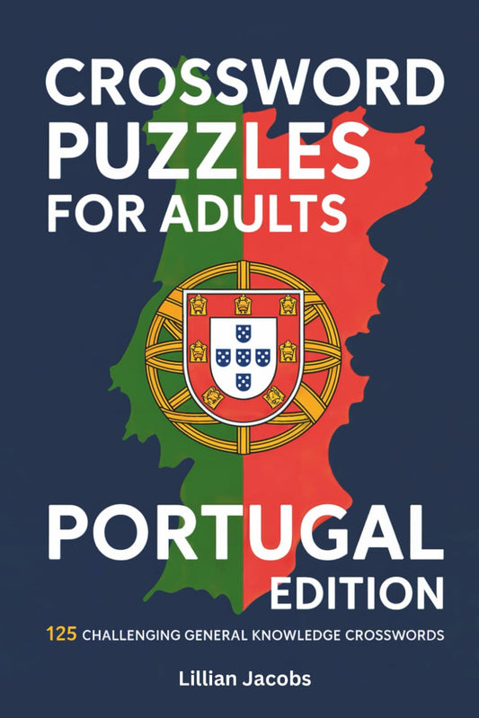 Crossword Puzzles for Adults: Portugal Edition