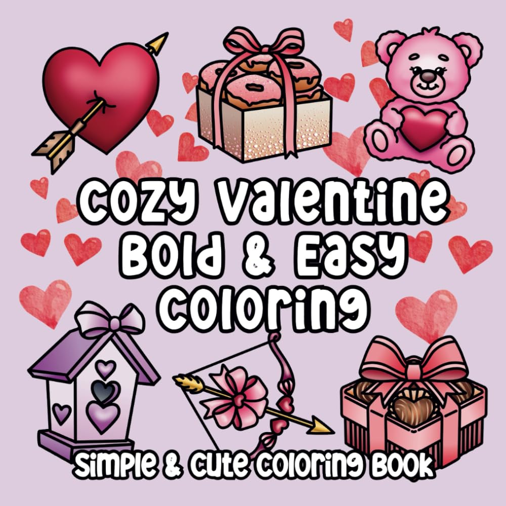 Cozy Valentine Bold and Easy Coloring Book