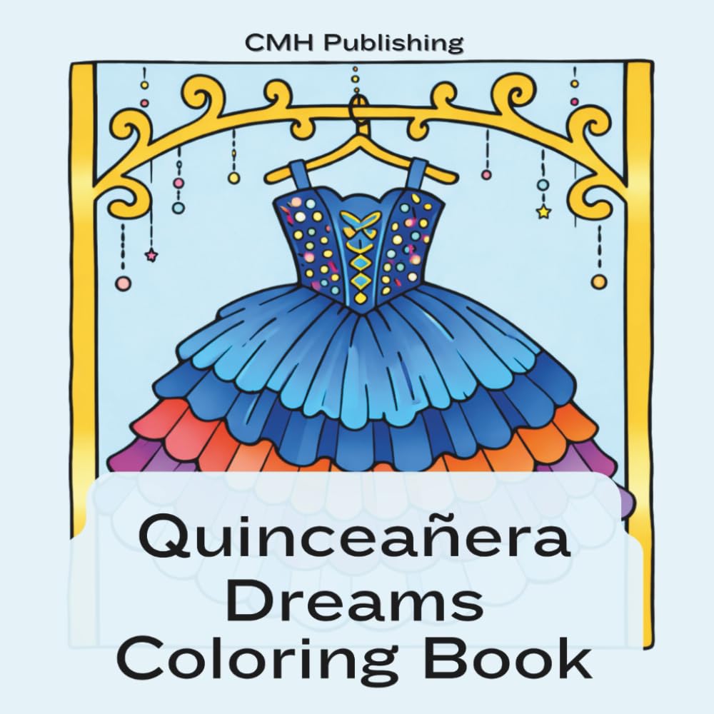 Quinceañera Dreams Coloring Book  Teens and Adults