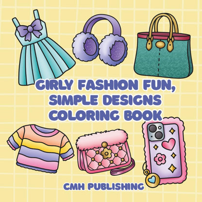 Girly Fashion Fun Coloring Book