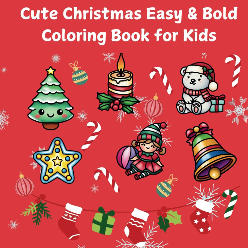 Cute Christmas Easy & Bold Coloring Book for Kids |Thick Line Designs for Relaxation