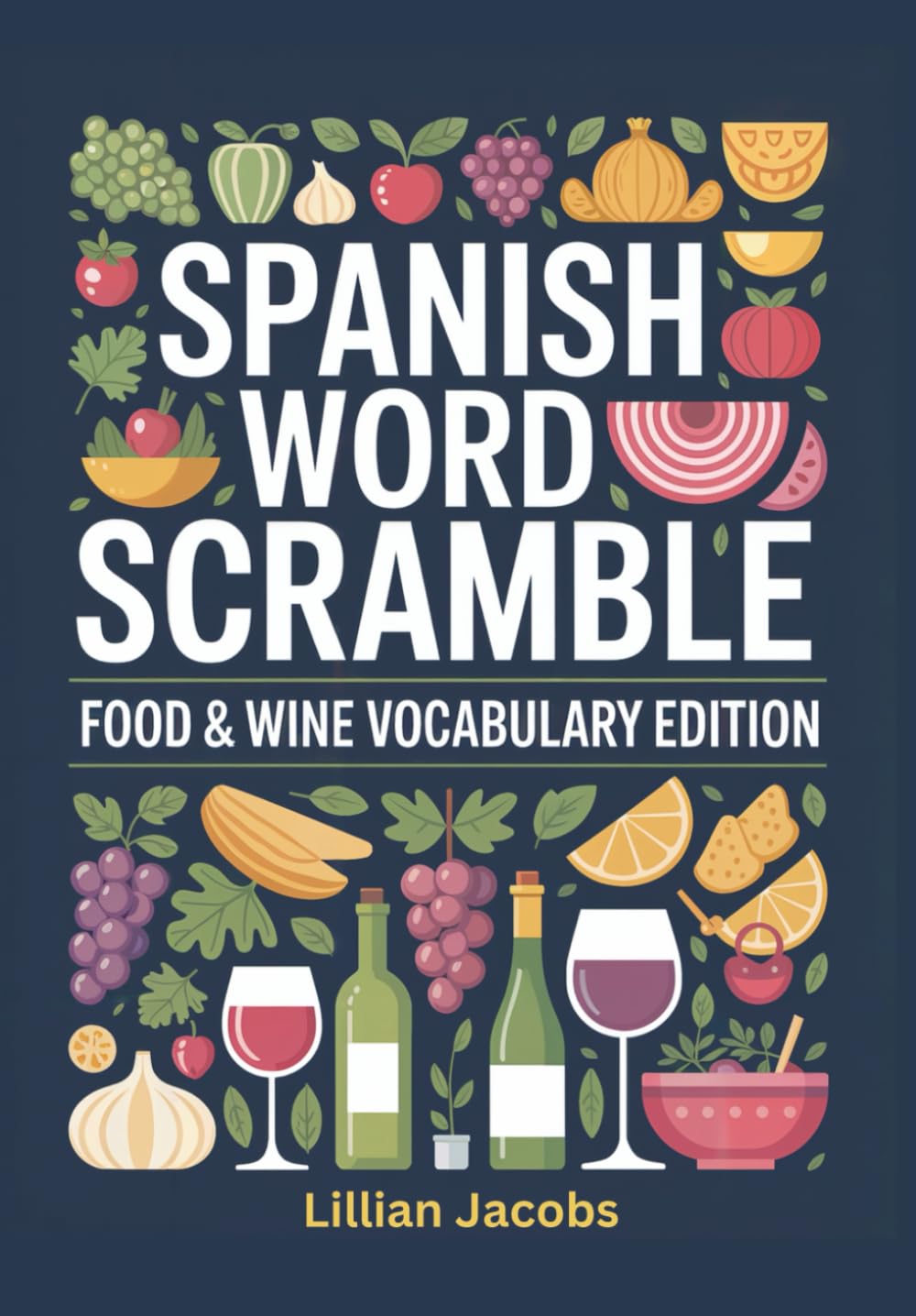 Spanish Word Scramble Food & Wine Vocabulary Edition
