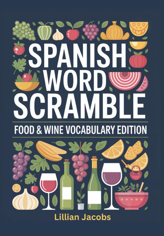 Spanish Word Scramble Food & Wine Vocabulary Edition