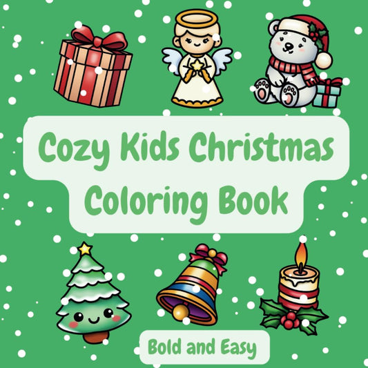 Cozy Kids Christmas Coloring Book | 36 Bold And Easy Designs