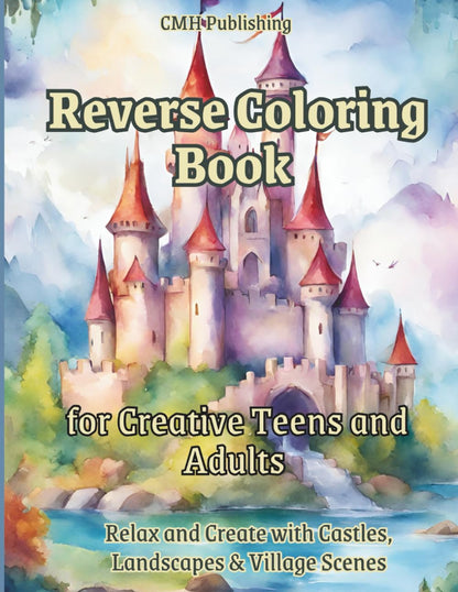 Reverse Coloring Book for Creative Teens and Adults