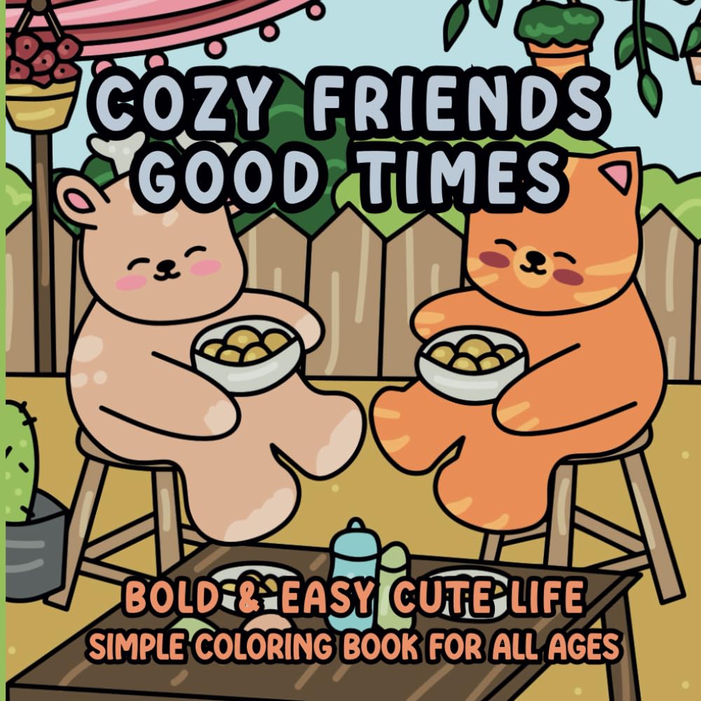 Cozy Friends Good Times Coloring Book