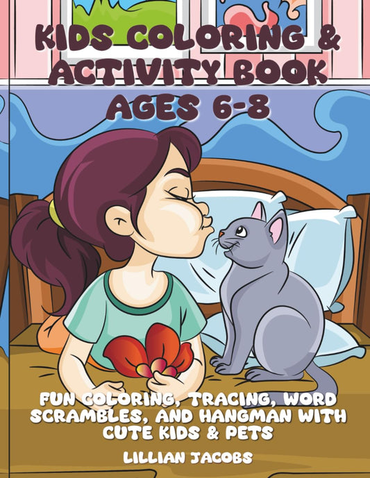 Kids Coloring & Activity Book Ages 6-8
