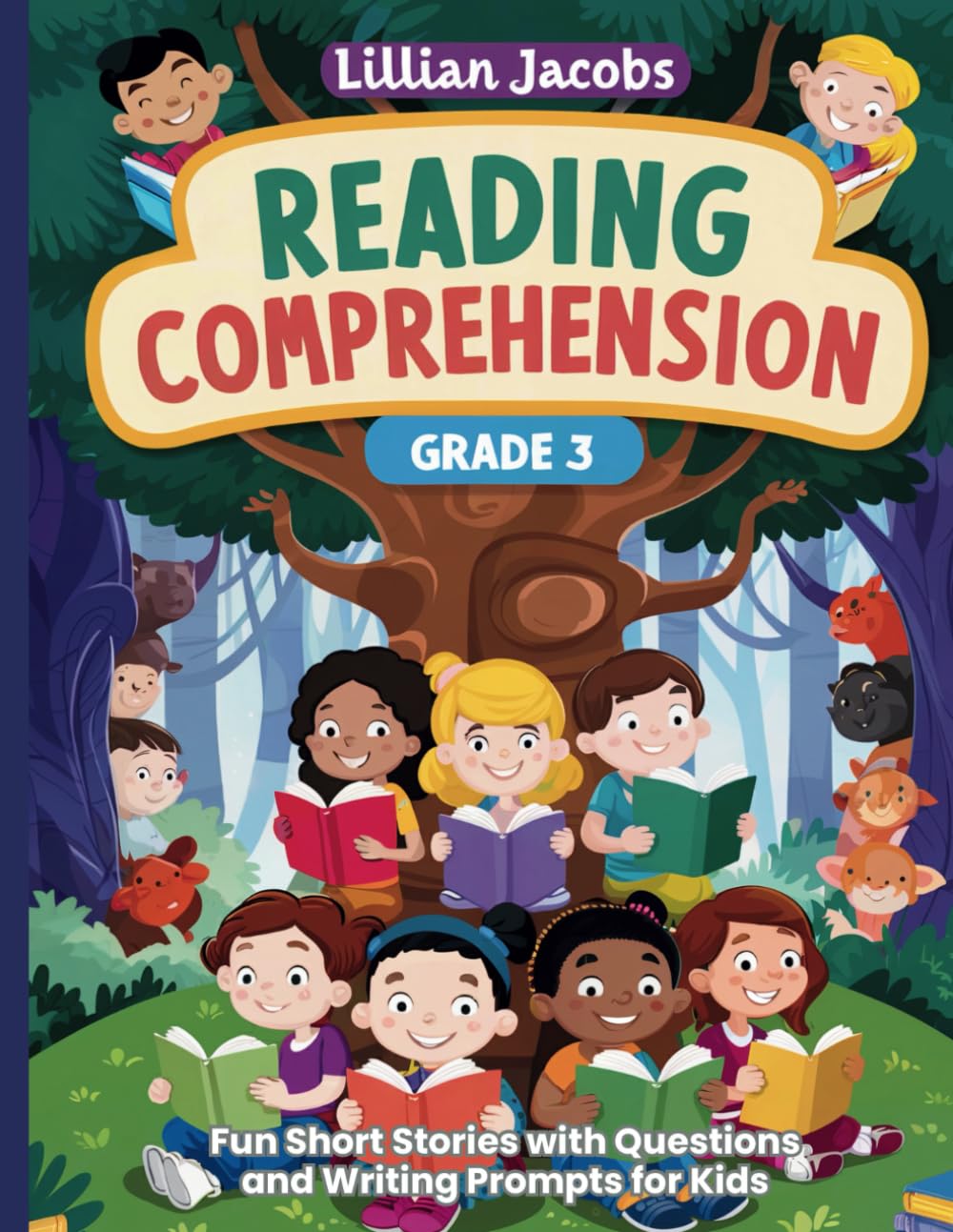 Reading Comprehension Grade 3: Fun Short Stories with Questions and Writing Prompts for Kids, Enhance Reading and Creative Writing