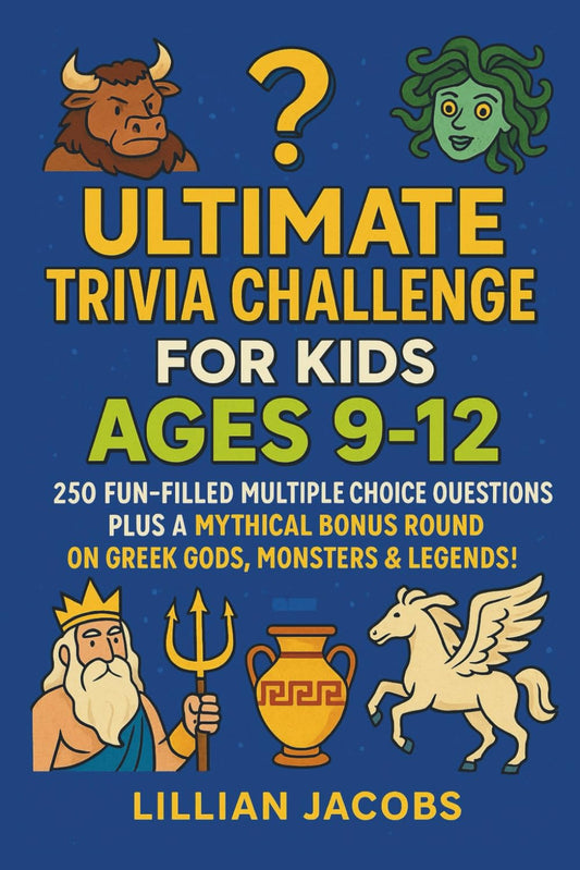 Ultimate Greek Mythology Trivia Challenge for Kids Ages 9-12
