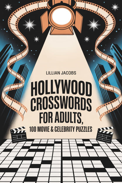Hollywood Crosswords for Adults,100 Movie & Celebrity Puzzles