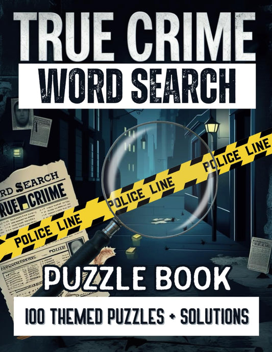 True Crime Word Search Book: 100 Puzzles Killer Activities for True Crime Fans