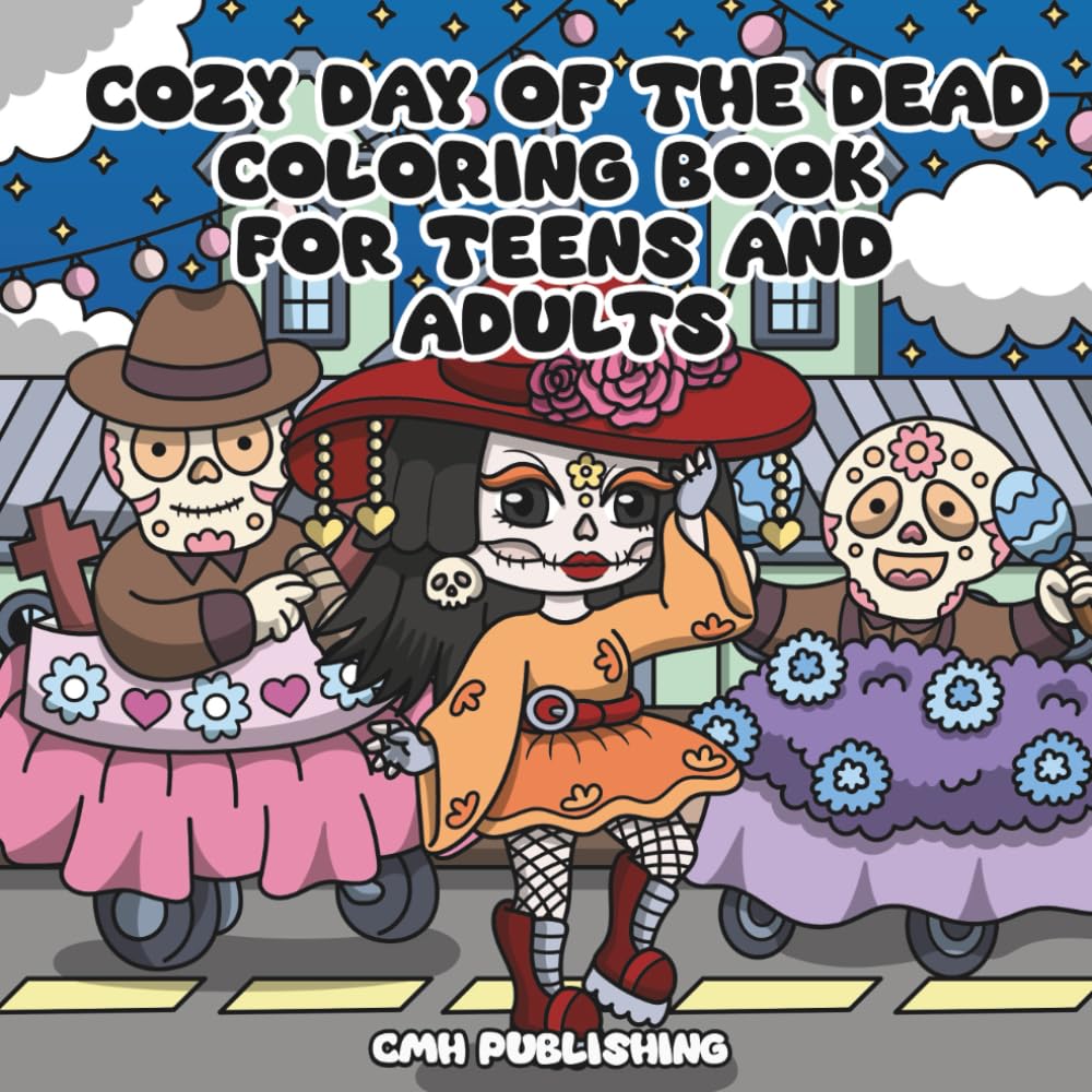 Cozy Day of the Dead Coloring Book for Teens and Adults