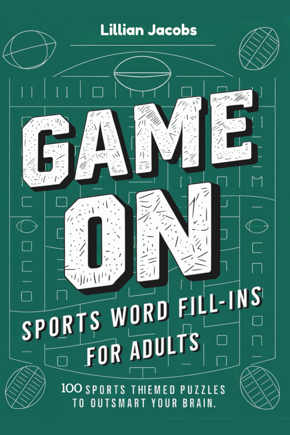 Game On! Sports Word Fill-Ins for Adults