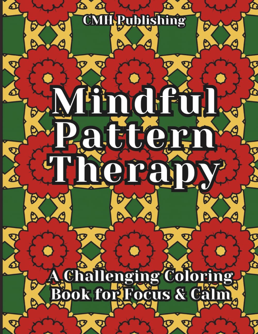 Mindful Pattern Therapy Coloring Book