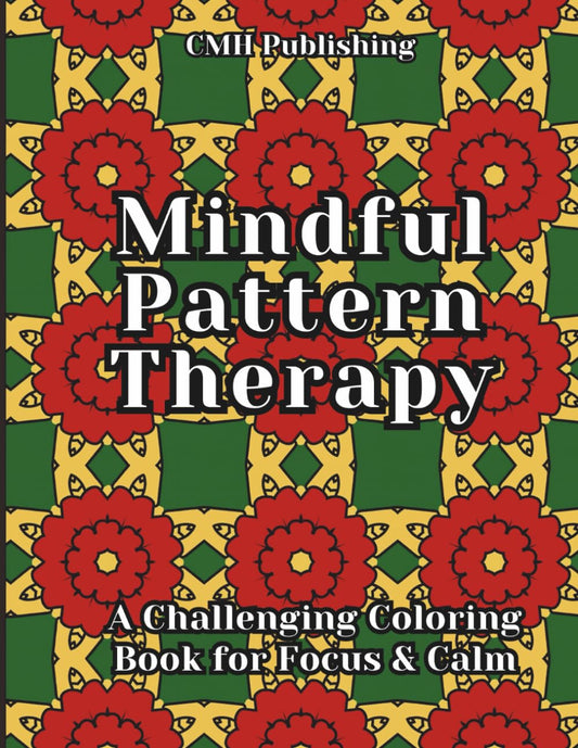 Mindful Pattern Therapy Coloring Book
