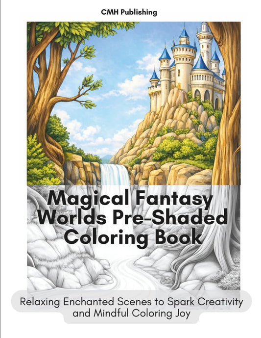Magical Fantasy Worlds Pre-Shaded Coloring Book