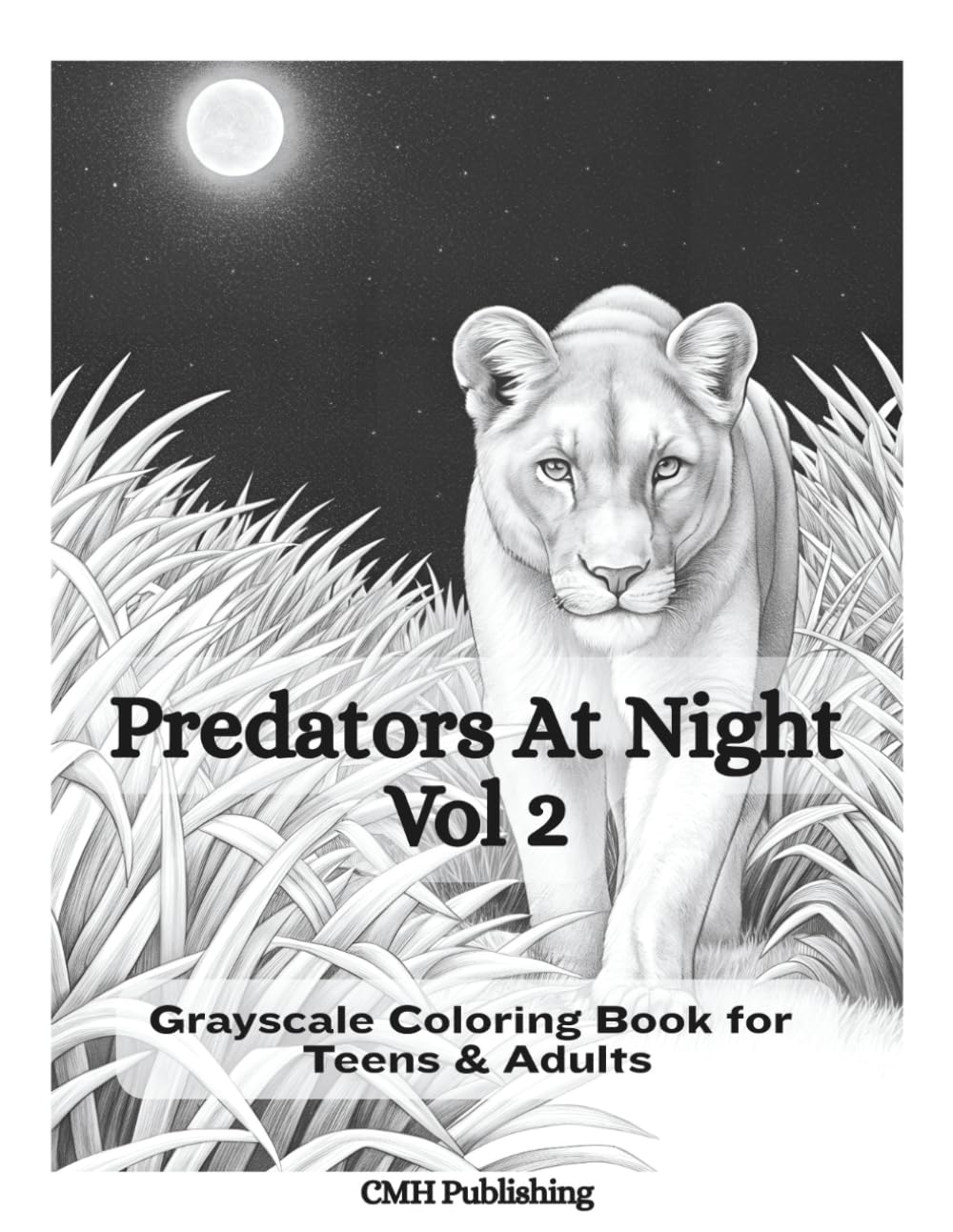 Predators at Night Vol 2: Grayscale Coloring Book